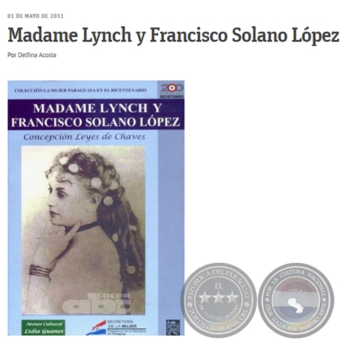 MADAME LYNCH Y FRANCISCO SOLANO LÓPEZ - Por DELFINA ACOSTA - Domingo, 01 de Mayo de 2011